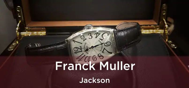  Franck Muller Jackson