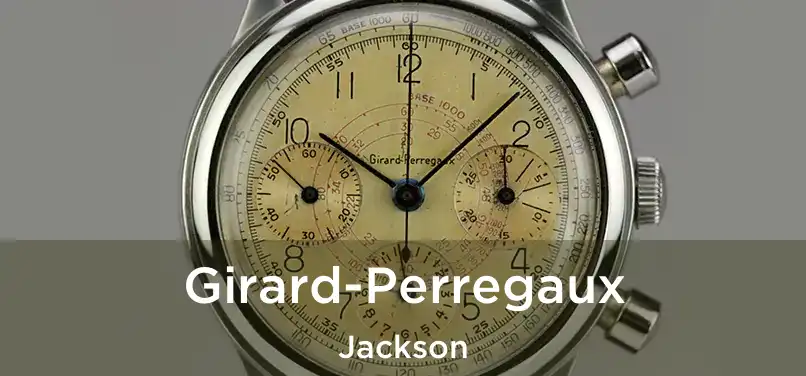  Girard-Perregaux Jackson