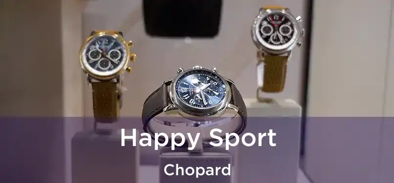  Happy Sport Chopard