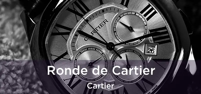  Ronde de Cartier Cartier