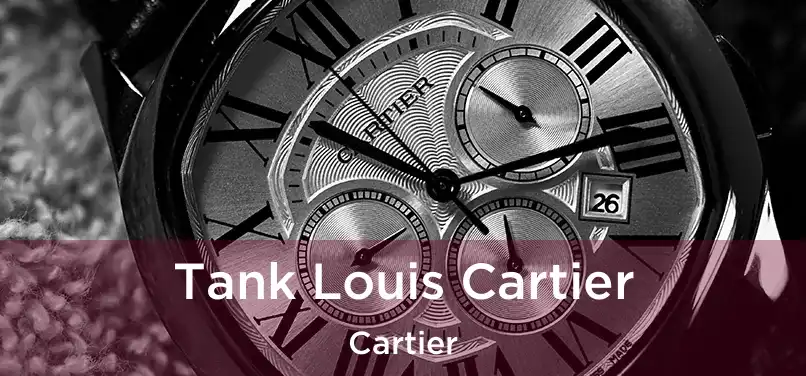  Tank Louis Cartier Cartier